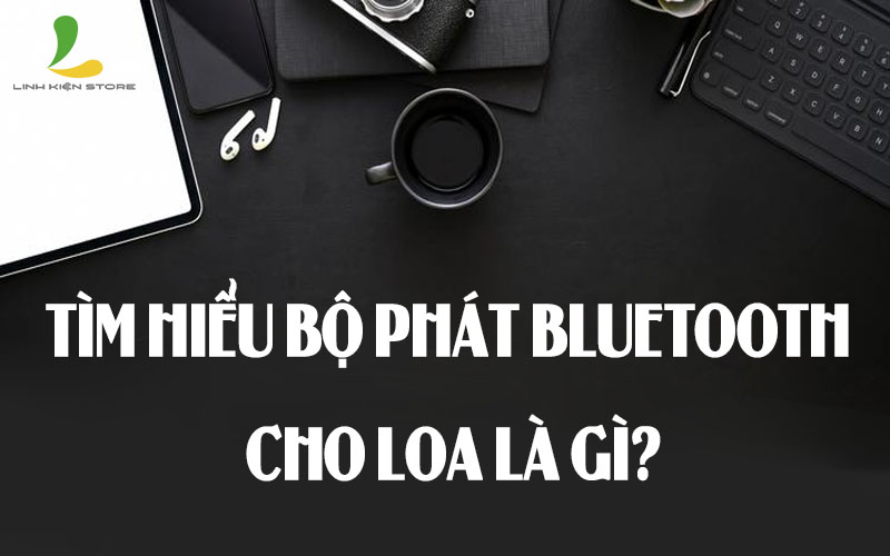 bo-phat-bluetooth-cho-loa (3)