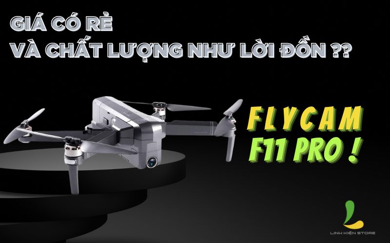 giá flycam f11 pro