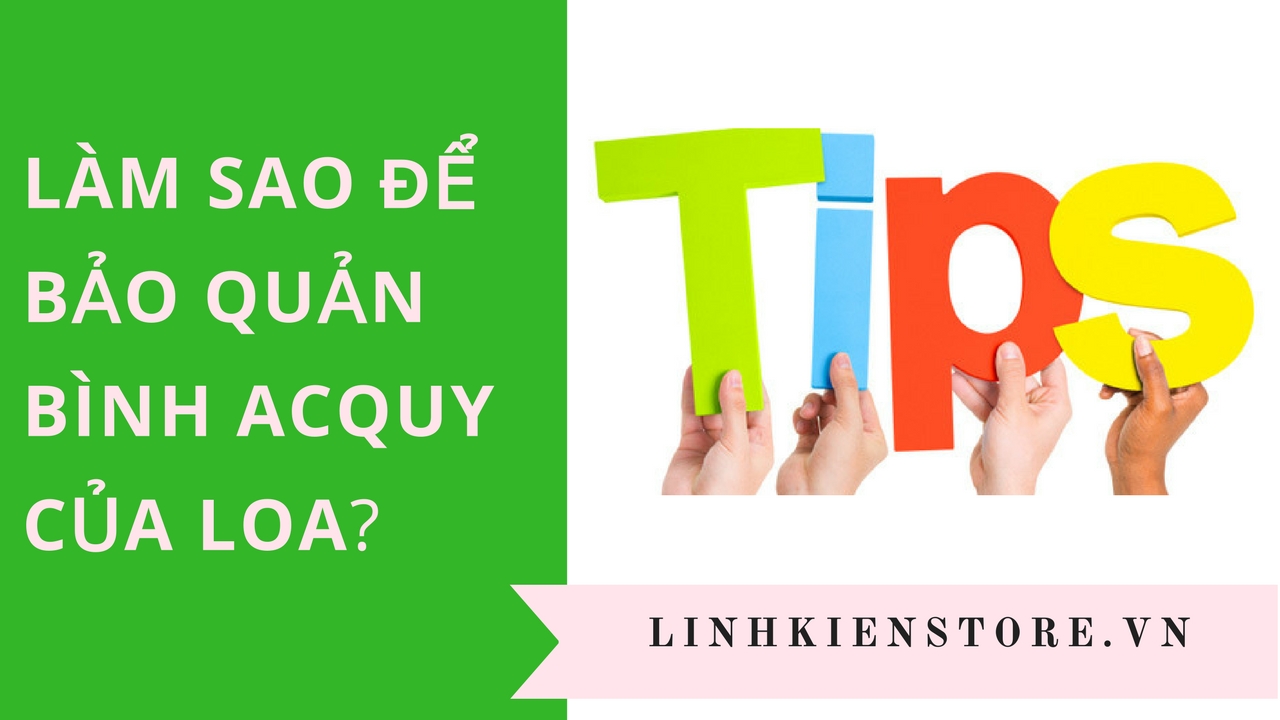 [4 MẸO] ĐƠN GIẢN ĐỂ BẢO QUẢN BÌNH SẠC CỦA LOA KÉO DI ĐỘNG