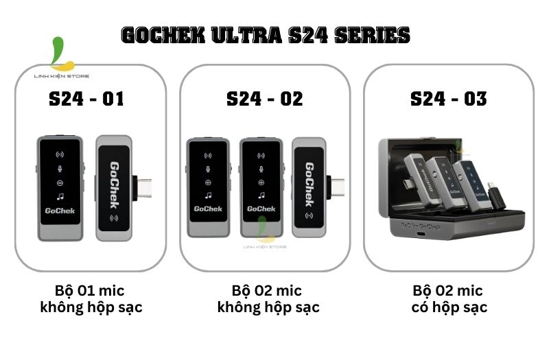 Ba-phien-ban-khac-nhau-cua-Ultra-S240Micro-thu-am-khong-day-GoChek-Ultra-S24-Bo-02-mic-khong-hop-sac-S24-02