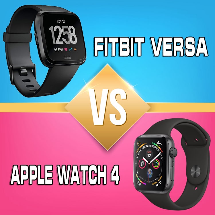 Fitbit Versa và Apple Watch 4– Trận chiến của đồng hồ thông minh fitness